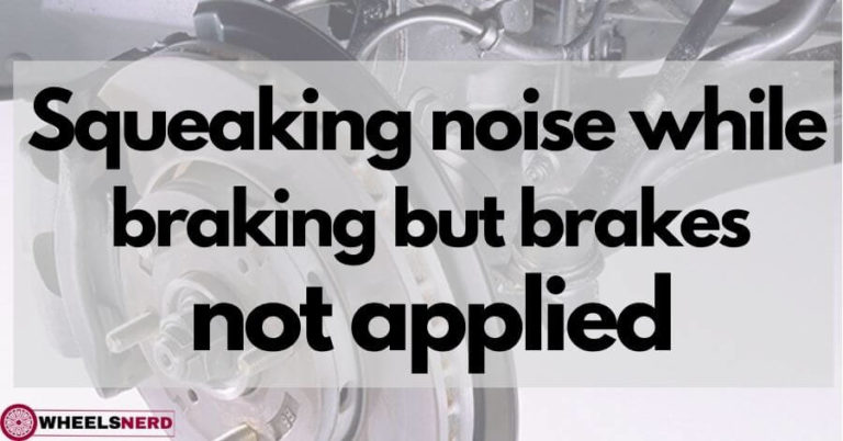 squeaking-noise-while-driving-but-not-brakes-applied