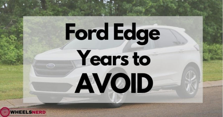 Ford Edge years to avoid