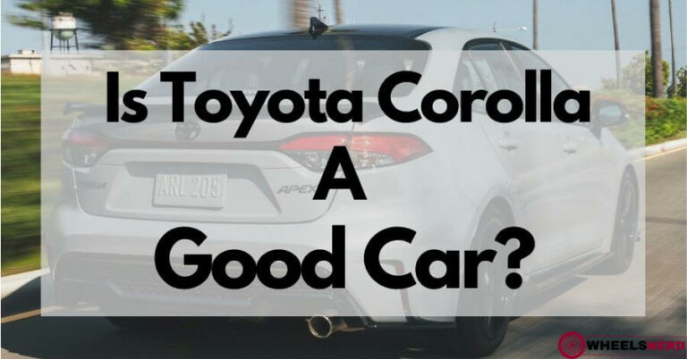 Is Toyota Corolla a good car
