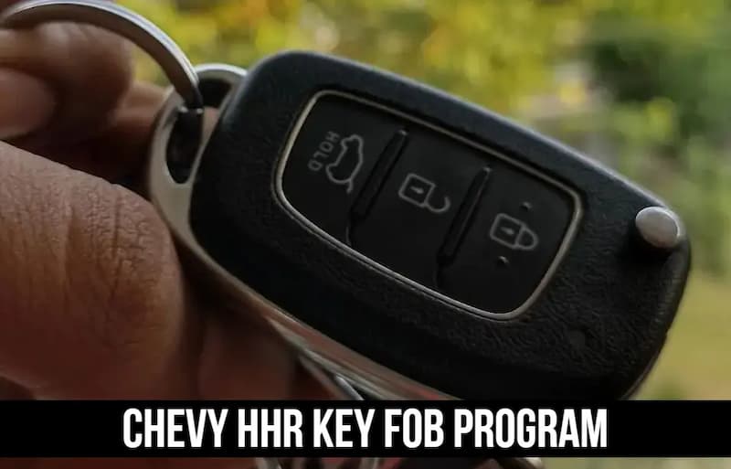 HHR Key Fob Programming: Easy Steps To Follow